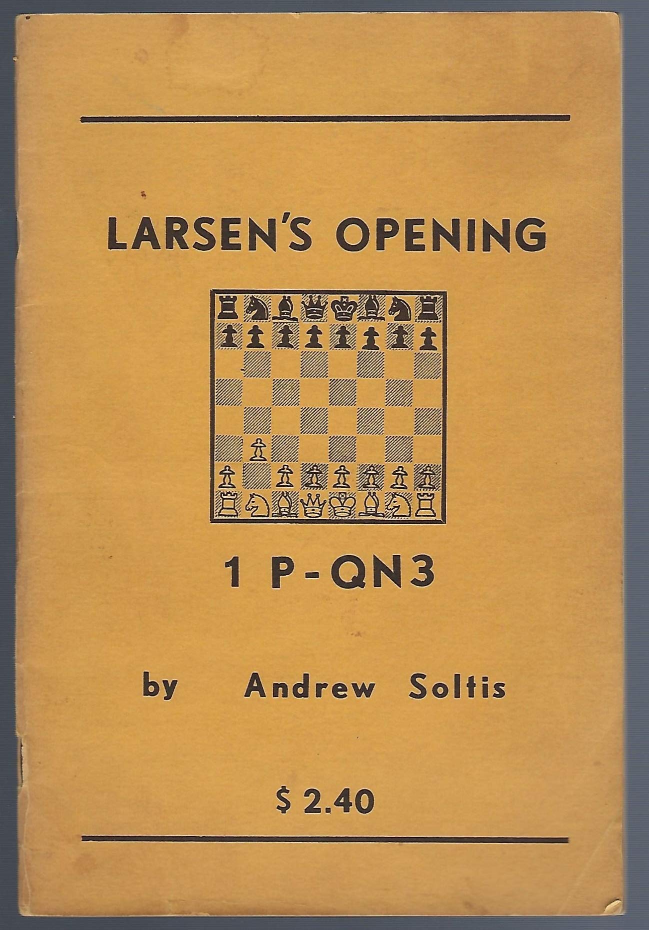 Larsen's Opening 1 P - QN 3 (Paperback)