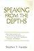Speaking from the Depths: Alfred North Whitehead's Hermeneutical Metaphysics of Propositions, Experience, Symbolism, Language, and Religion