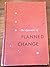 The Dynamics of Planned Change - A Comparative Study of Princ... by Ronald Lippitt