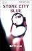 [(Stone City Blue)] [Author...