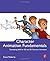 Character Animation Fundamentals: Developing Skills for 2D and 3D Character Animation by Roberts, Steve (2011) Paperback