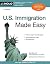 U.S. Immigration Made Easy ...