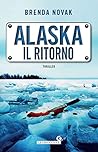 Alaska. Il ritorn...