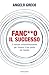 Fanc**o il successo: Il met...