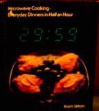 Microwave cooking: Everyday dinners in half an hour from Litton (Hardcover)
