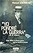 Yo pondré la guerra: Cuba 1898, la primera guerra que se inventó la prensa (Spanish Edition)