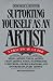 Supporting Yourself as an Artist: A Practical Guide