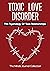 Toxic Love Disorder by Linda Greyman