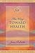 The Way Toward Health (Seth Book) by Jane Roberts (15-Jan-1998) Paperback