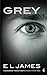 Grey by EL James (2015-01-09)