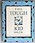 The Tough Kid Book: Practic...