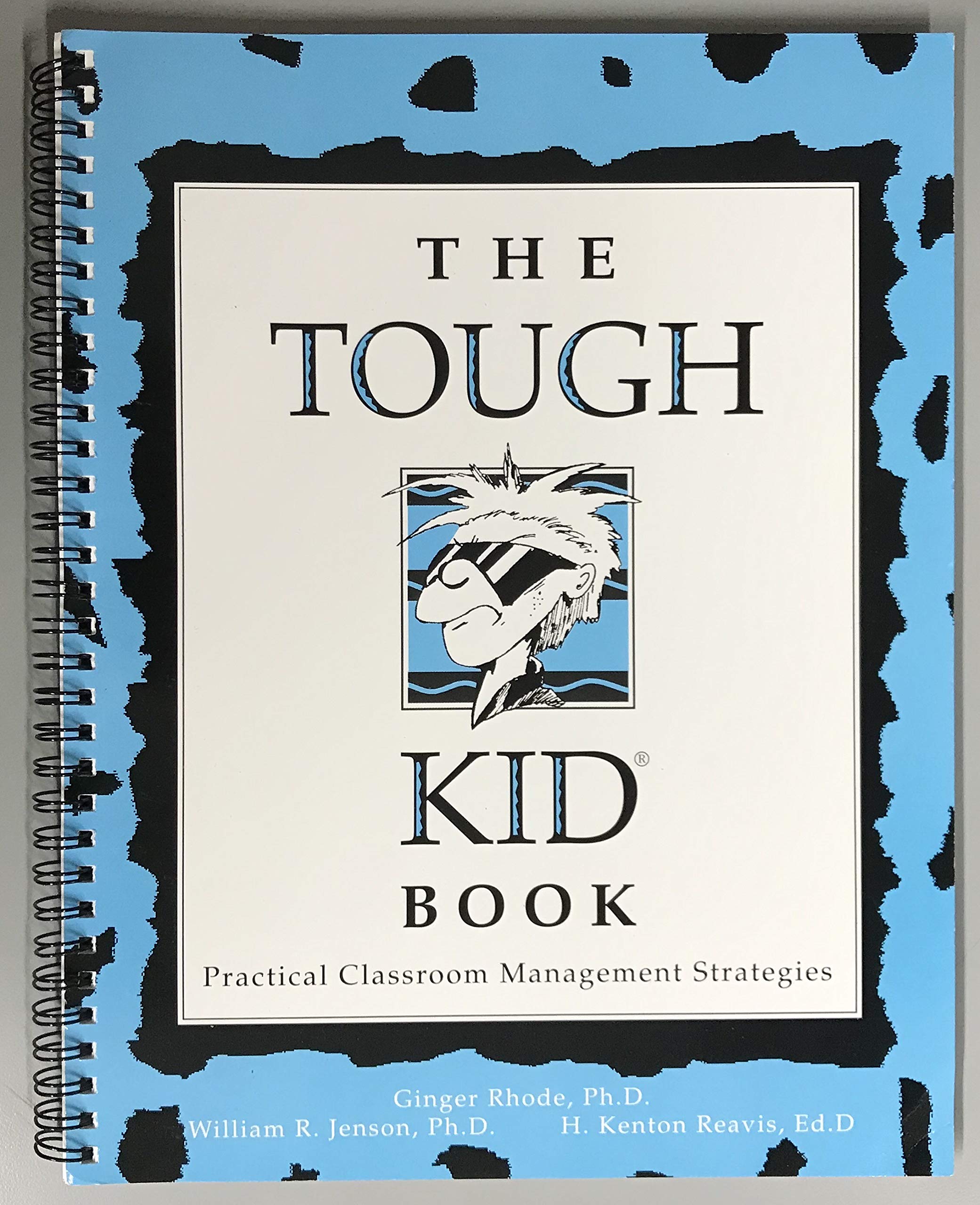 The Tough Kid Book: Practical Classroom Management Strategies (Spiral-bound)