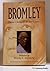 Bromley, tireless champion for just causes: Memoirs of Bromley L. Armstrong