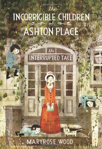 The Incorrigible Children of Ashton Place: Book IV: The Interrupted Tale (Hardback) - Common