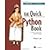 The Quick Python Book, Second Edition 2nd edition by Naomi R. Ceder (2010) Paperback