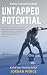 Untapped Potential : Rid of...