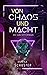 Von Chaos und Macht: Ein Va...