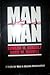 Man to Man: A Guide for Men in Abusive Relationships