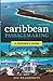 Caribbean Passagemaking: A Cruiser's Guide, Third Edition by . Weatheritt (2015-05-01)