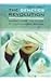 The Genetics Revolution History, Fears, and Future of a Life-... by Rose M. Morgan