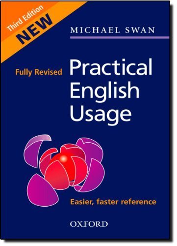 Practical English Usage 3rd (third) by Swan, Michael (2005) Paperback