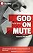 God on Mute by Pete Greig