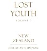 [Lost Youth Volume 1: New Zealand] [By: Simpson, Christian S] [February, 2011]