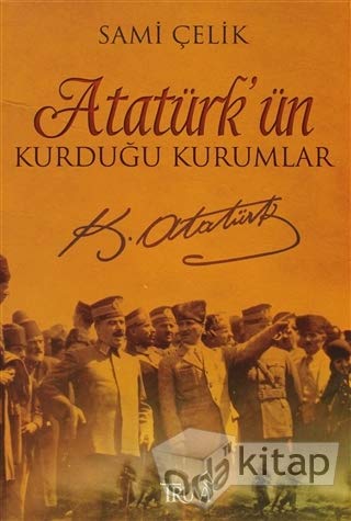 Ataturk'un Kurdugu Kurumlar (Paperback)