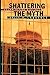 Shattering the Myth: Islam Beyond Violence (Princeton Studies in Muslim Politics) by Bruce B. Lawrence (10-Apr-2000) Paperback