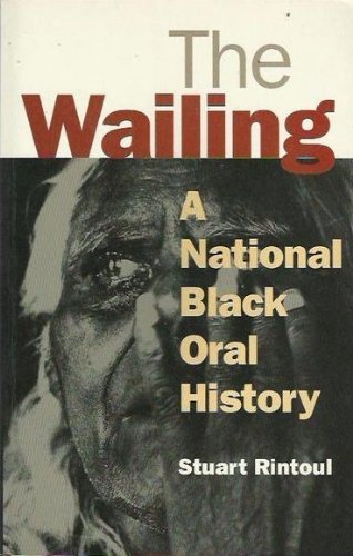 The wailing: A national black oral history (Paperback)