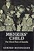 Menzies' Child: The Liberal...
