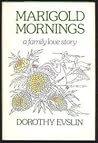Marigold Mornings: A family love story