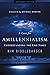 A Case for Amillennialism: Understanding the End Times