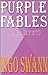 Purple Fables: (Quartet) Paperback – November 1, 1994