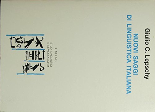 Nuovi saggi di linguistica italiana (Studi linguistici e semiologici)
