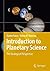 Introduction to Planetary Science: The Geological Perspective by Gunter Faure (2007-04-12)