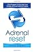 Adrenal Reset: Day Program To Kick-Start Your Energy And Cure Adrenal Fatigue: Volume 1 by David Harris (2014-10-18)