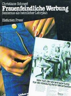Frauenfeindliche Werbung: Sexismus als heimlicher Lehrplan (German Edition)