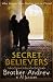 Secret Believers: What Happens When Muslims Turn to Christ?