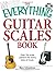 The Everything Guitar Scales Book with CD: Over 700 scale patterns for every sty