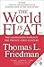 The World Is Flat: The Globalized World in the Twenty-first Century by Thomas L. Friedman (2006-12-23)