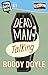 Dead Man Talking (Quick Reads) by Roddy Doyle (2015-02-05)