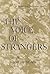 The Voice of Strangers : A ...