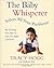The Baby Whisperer Solves All Your Problems (By Teaching You How to Ask the Right Questions): Sleeping, feeding and behaviour - beyond the basics through infancy and toddlerdom by Hogg, Tracy, Blau, Melinda on 06/01/2005 unknown edition