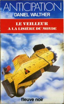 Le veilleur à la lisière du monde (Collection "Anticipation") (French Edition)