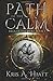 Path of The Calm (Saga of The Wolf) (Volume 1) Paperback April 30, 2015