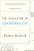 The Evolution of Cooperation (text only) Revised edition by R... by R. Axelrod