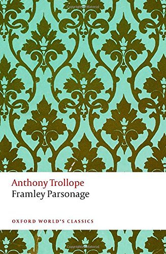 By Anthony Trollope - Framley Parsonage (Oxford World's Classics) (Reprint) (2014-12-16) [Paperback]