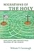 Migrations of the Holy God, State, and the Political Meaning of the Church by Cavanaugh, William T. [Wm. B. Eerdmans Pub. Co.,2011] (Paperback)