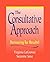 The Consultative Approach: Partnering for Results! by Virginia LaGrossa Suzanne Saxe(1998-04-15)
